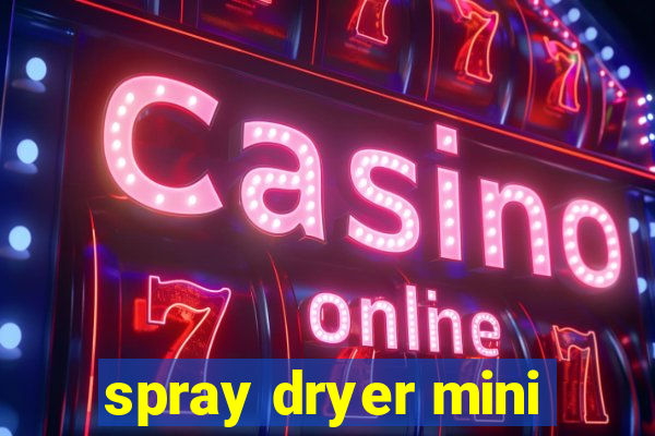 spray dryer mini